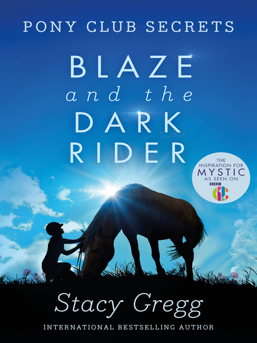 Title details for Blaze and the Dark Rider by Stacy Gregg - Wait list